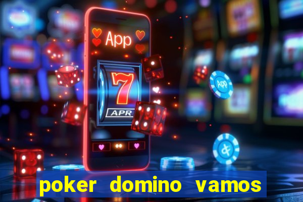 poker domino vamos penghasil uang